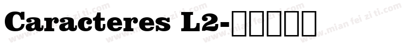 Caracteres L2字体转换